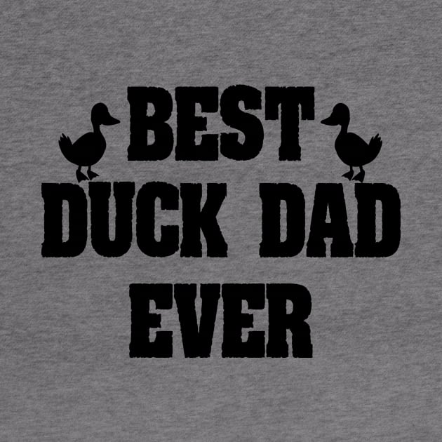 Best Duck Dad Ever Funny Duck Dad gift by First look